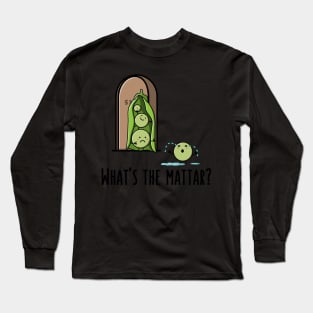 What's the Mattar? - Funny Desi Puns Long Sleeve T-Shirt